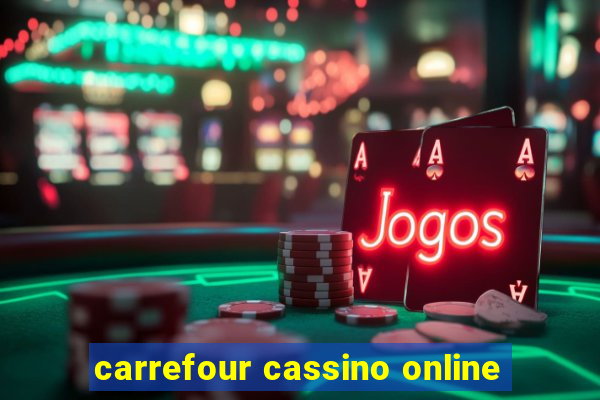 carrefour cassino online